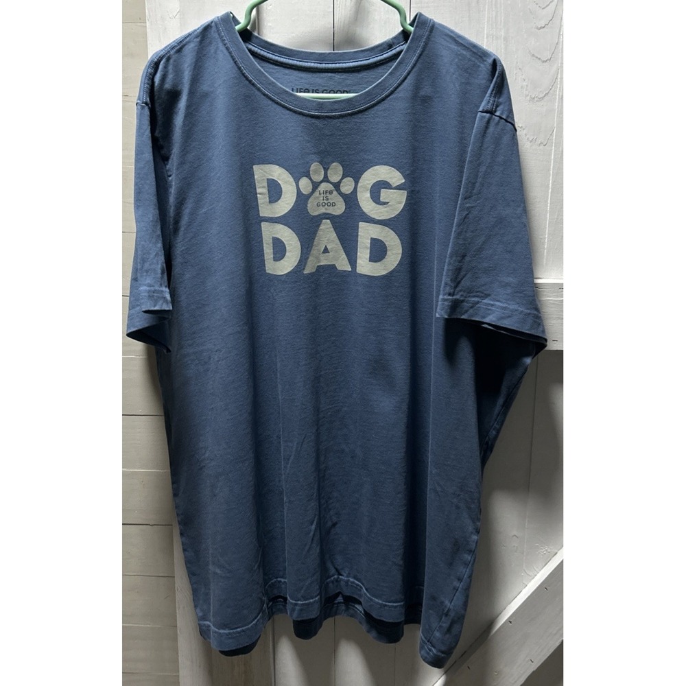 LIFE is GOOD Crusher Tee Dog Dad Blue Short Sleeve T-Shirt 3XL